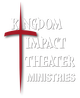 Kingdom Impact Theater Ministries